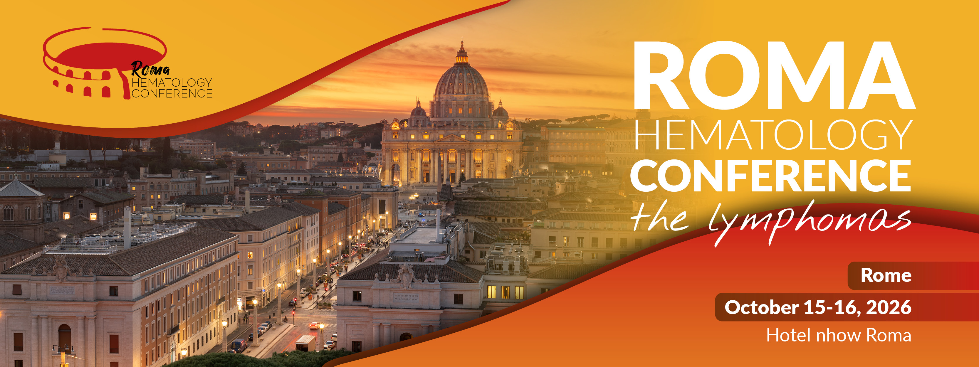 ROMA HEMATOLOGY CONFERENCE: THE LYMPHOMAS
